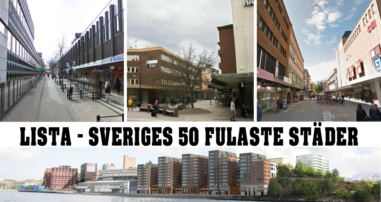 Här följer vår lista över Sveriges fulaste städer.