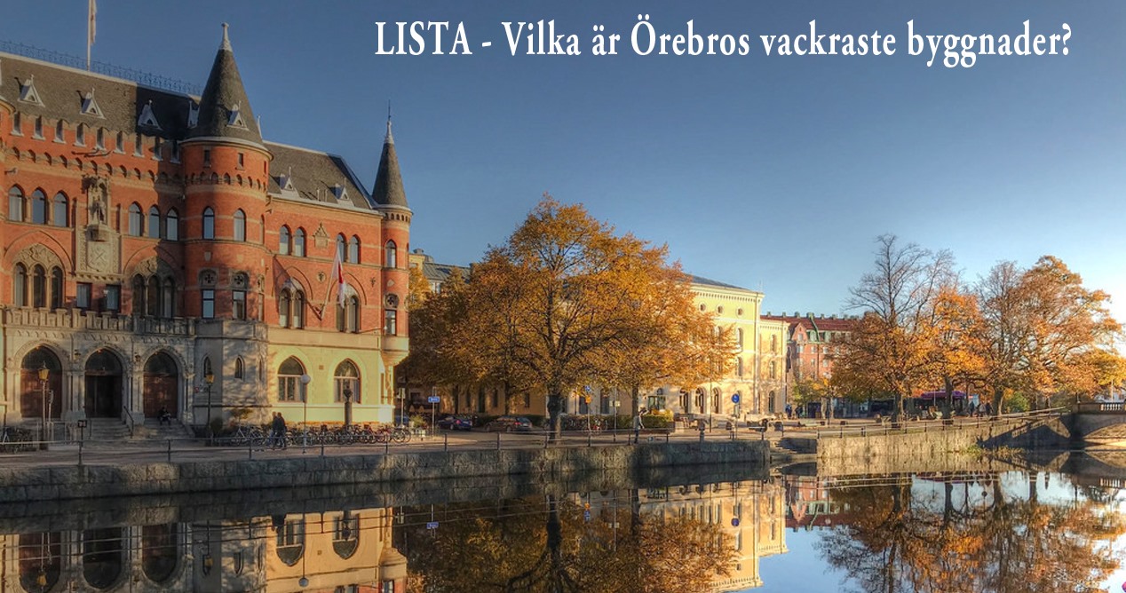 Lista - Örebros vackraste byggnader.