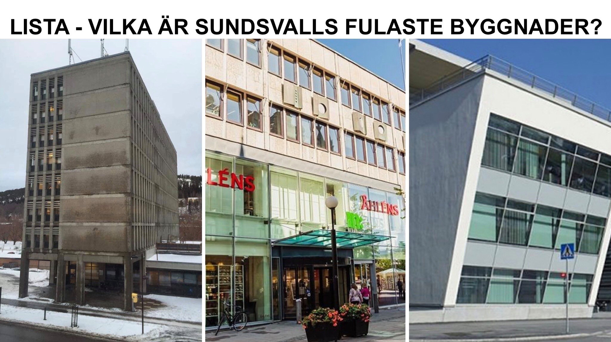 Lista - Sundsvalls fulaste byggnader.