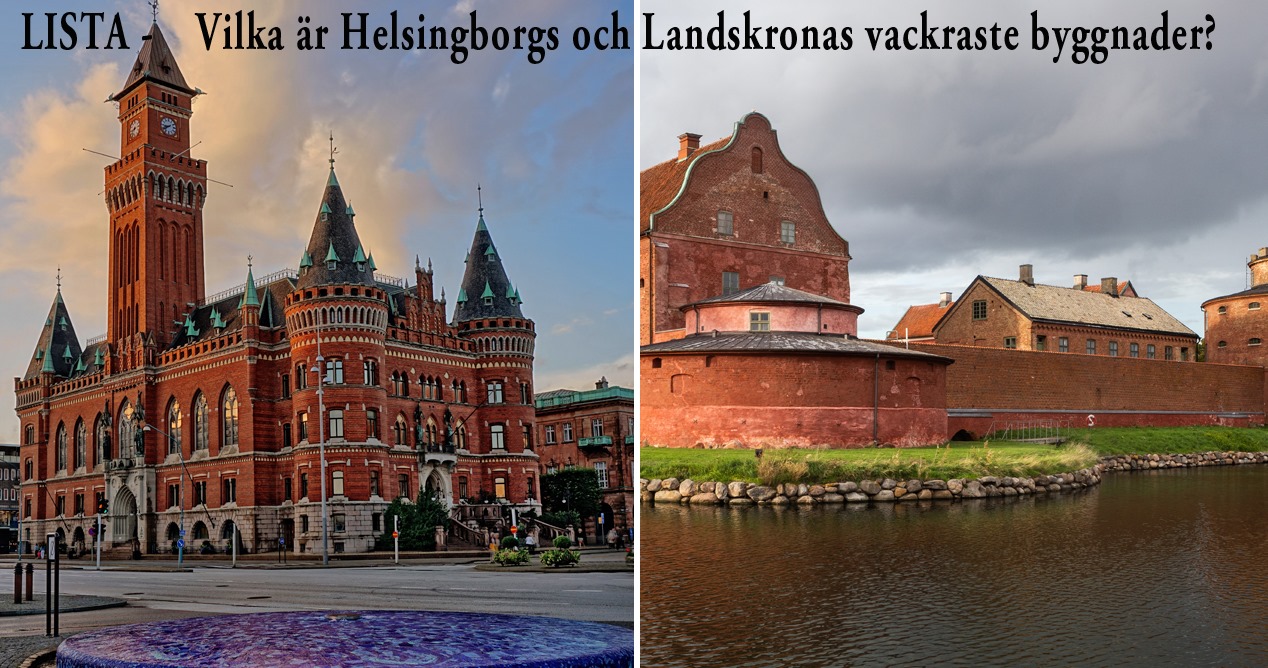 Lista - Helsingborgs och Landskronas vackraste byggnader.