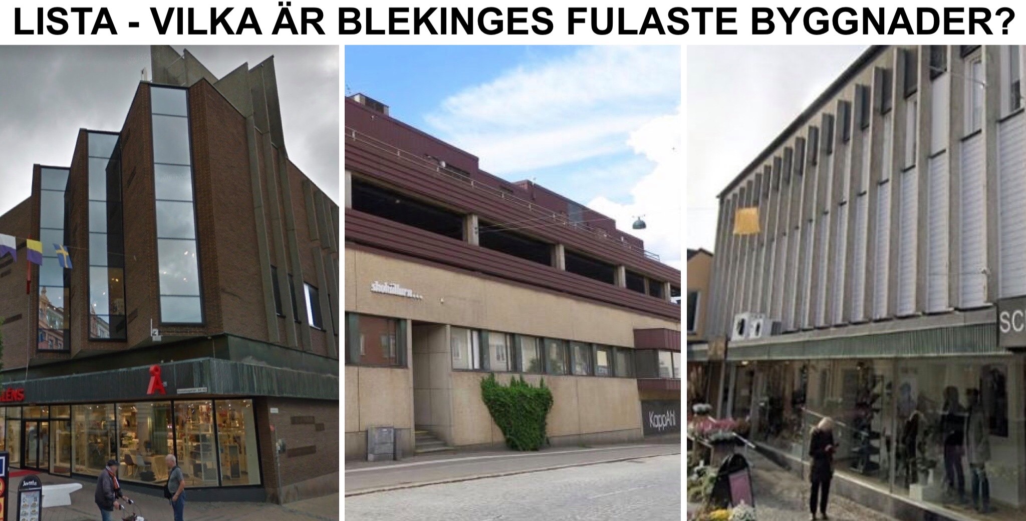 Lista - Blekinges fulaste byggnader, dvs vackrast i Karlskrona, Karlshamn, Ronneby, Sölvesborg.