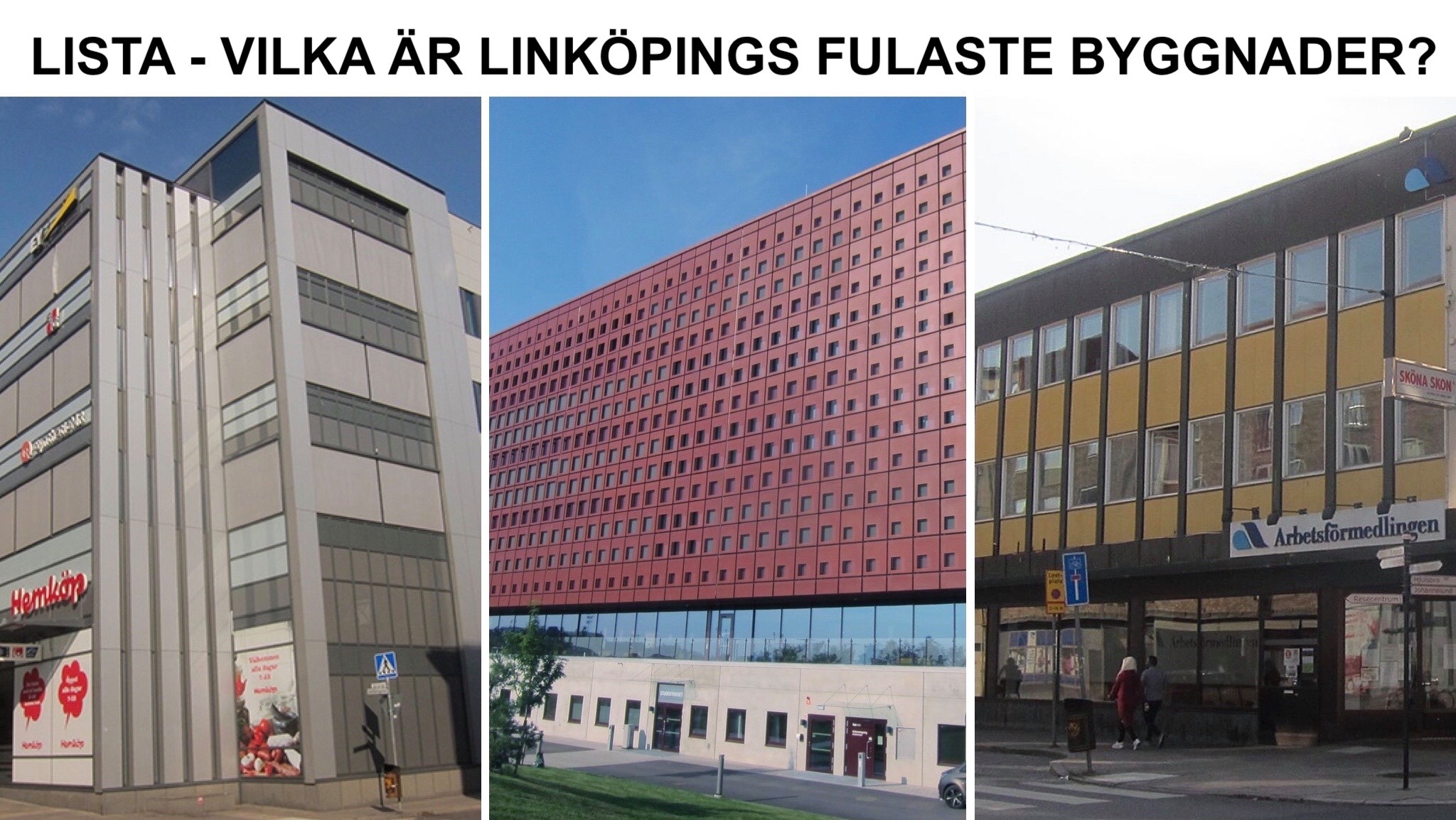 Lista - Linköpings fulaste byggnader.