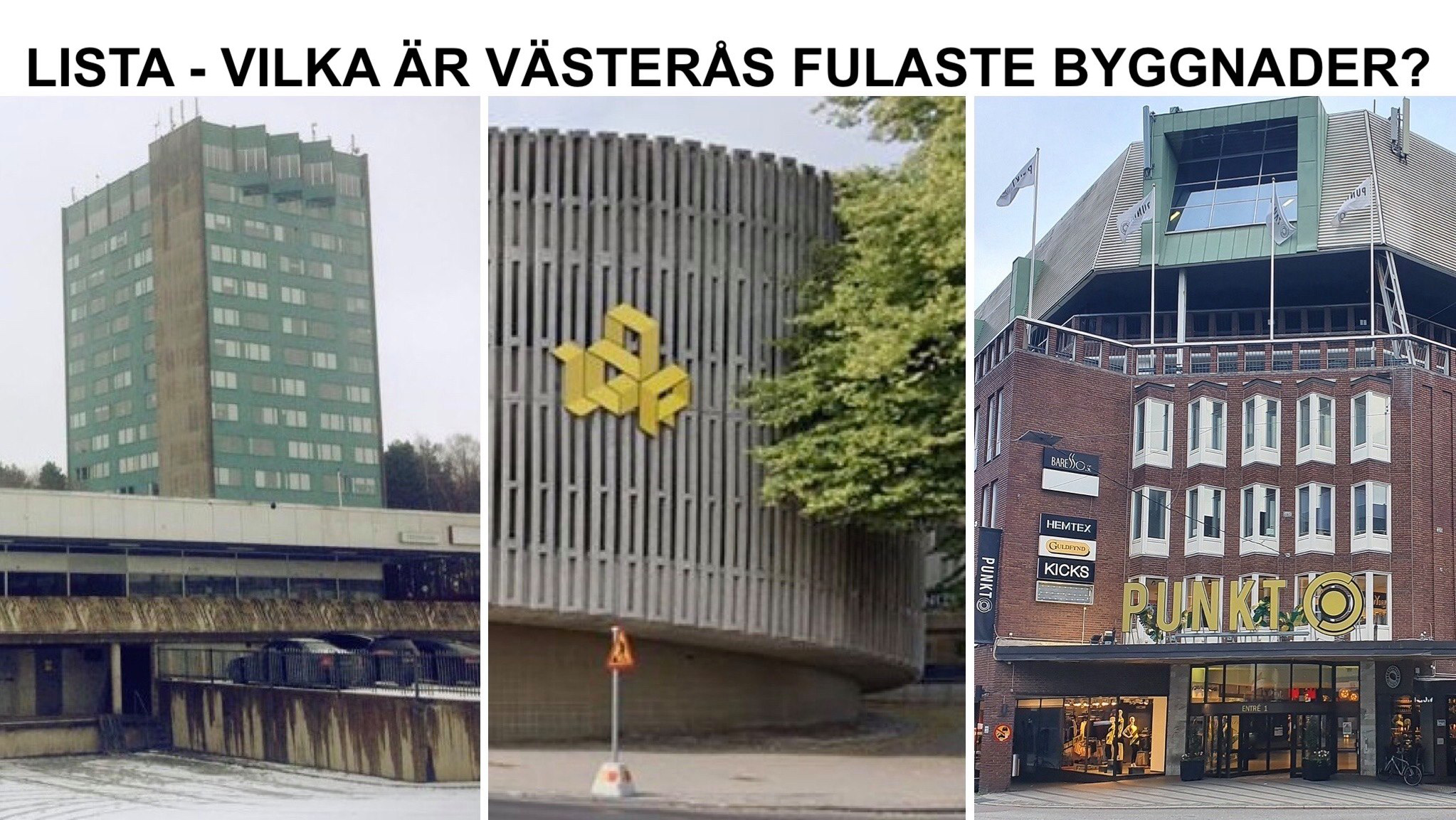 Lista - Västerås fulaste byggnader.