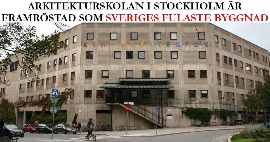 Arkitekturskolan i Stockholm framröstad som Sveriges fulaste byggnad någonsin!